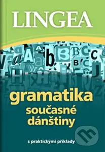 Gramatika současné dánštiny s praktickými příklady - kniha z kategorie Jazykové učebnice a slovníky