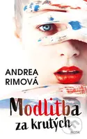 Modlitba za krutých - Andrea Rimová - kniha z kategorie Detektivky, thrillery a horory