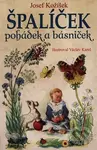 Špalíček pohádek a básniček - Josef Kožíšek, Václav Karel (Ilustrátor)