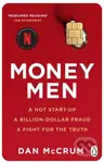 Money Men (A Hot Startup, A Billion Dollar Fraud, A Fight for the Truth) - kniha z kategorie Byznys a management