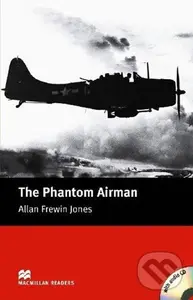 Macmillan Readers Elementary: Phantom Airman T. Pk with CD - Allan Frewin Jones