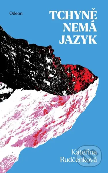 Tchyně nemá jazyk - Kateřina Rudčenková - kniha z kategorie Společenská beletrie