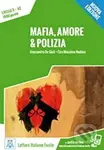 Mafia, amore & polizia - Alessandro De Giuli, Ciro Massimo Naddep