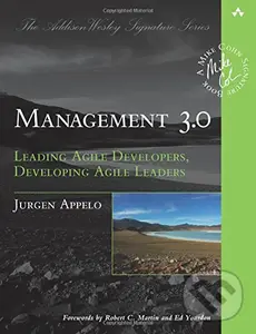 Management 3.0 (Leading Agile Developers, Developing Agile Leaders)