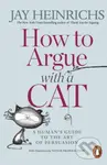 How to Argue with a Cat (A Human's Guide to the Art of Persuasion) - kniha z kategorie Psychologie