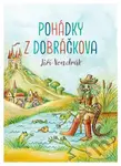 Pohádky z Dobráčkova - Jiří Vondrák - kniha z kategorie Pro děti