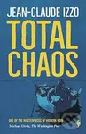 Total Chaos - Jean-Claude Izzo - kniha z kategorie Thrillery