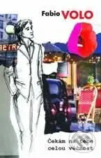 Čekám na tebe celou věčnost - Fabio Volo - kniha z kategorie Životopisy