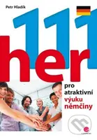 111 her pro atraktivní výuku němčiny - Petr Hladík - kniha z kategorie Střední školy