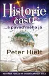 Historie času ...a púvod mého já - Peter Hiett
