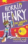 Horrid Henry Meets the Queen - Francesca Simon, Tony Ross (ilustrátor)