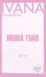 Druhá tvár - Ivana Popluhárová - kniha z kategorie Společenská beletrie