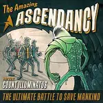 Ascendancy – The Amazing Ascendancy vs Count Illuminatus