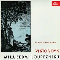 Různí interpreti – Dyk: Milá sedmi loupežníků