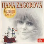 Hana Zagorová – Gvendolína 1968-1971