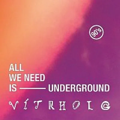 Vítrholc – All We Need Is Underground CD