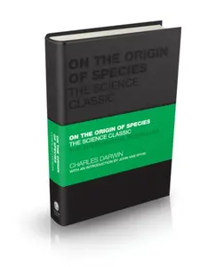 On the Origin of Species â€“ The Science Classic - Charles Darwin