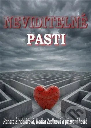 Neviditelné pasti - Renata Šindelářová