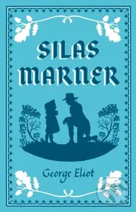 Silas Marner (Annotated Edition (Alma Classics Evergreens)),Silas Marner (Annotated Edition (Alma Classics Evergreens))