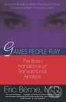 Games People Play (The basic handbook of transactional analysis.) - Berne Eric Md