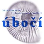 Bára Zmeková, Francesca Mountfort – Úbočí feat. Francesca Mountfort