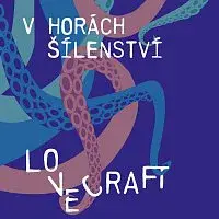 Jan Vondráček – Lovecraft: V horách šílenství / J.Vondráček