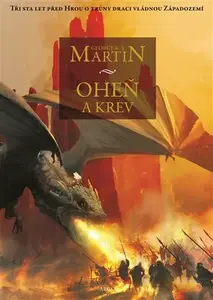 Oheň a krev (poškozená) - George R. R. Martin