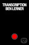 Transcription - Ben Lerner