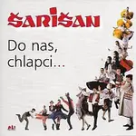 Ľudová hudba Šarišan – Do nas, chlapci