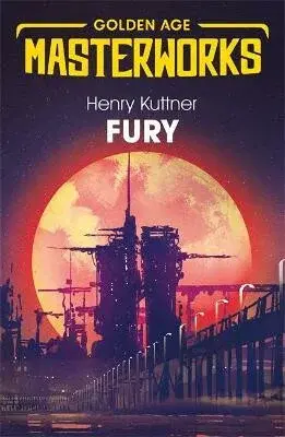 Fury - Henry Kuttner