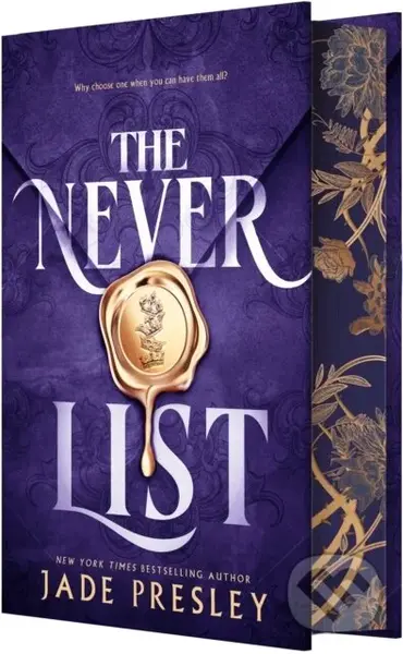 The Never List (Deluxe Limited Edition) (A Spicy Why-Choose Romantasy)