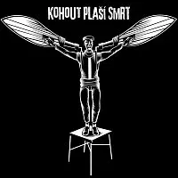 Kohout plaší smrt – Úplně šťastnej...