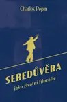 Sebedůvěra (poškozená) - Charles Pépin
