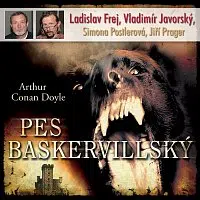 Ladislav Frej, Vladimír Javorský – Doyle: Pes baskervillský