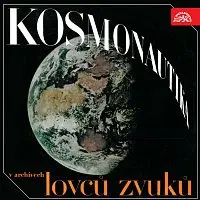Různí interpreti – Kosmonautika v archívech lovců zvuku