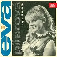 Eva Pilarová – Singly (1960-1969)