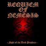 Requiem of Nemesis – Night of the Dark Prophecy
