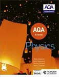 AQA A Level Physics (Year 1 and Year 2) - Carol Davenport, Nicky Thomas, Nick England, Jeremy Pollard