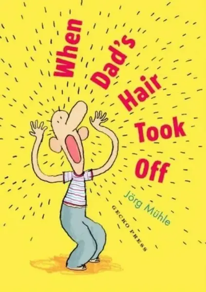 When Dad's Hair Took Off - Jorg M?hle