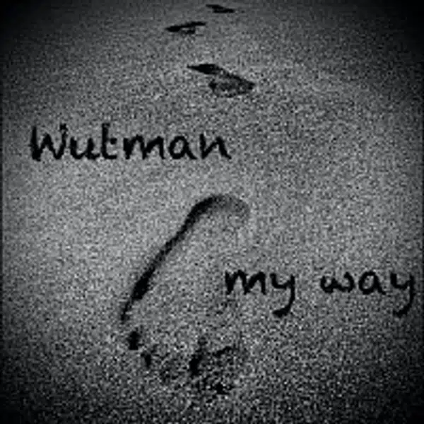 WUTMAN – My Way