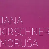 Jana Kirschner – Moruša CD