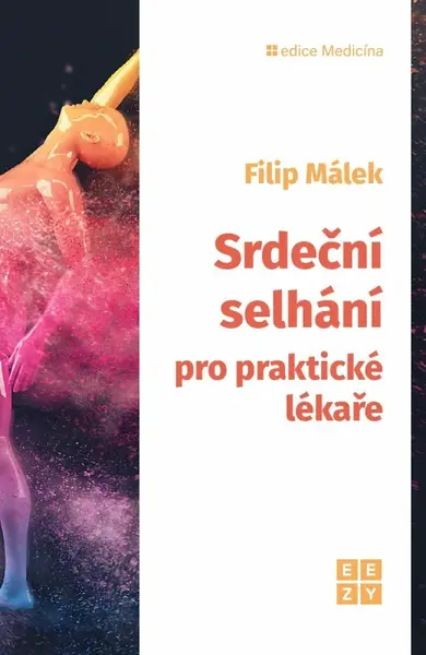 Srdeční selhání pro praktické lékaře (poškozená) - Filip Málek