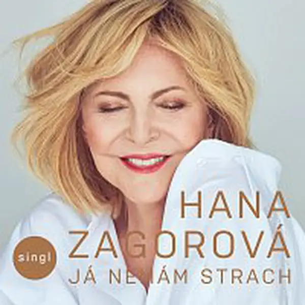 Hana Zagorová – Já nemám strach