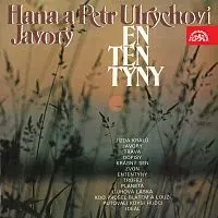 Hana Ulrychová, Petr Ulrych, Javory – Ententýny