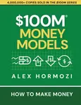 $100M Money Models