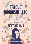 Tátovo indiánské léto, Grimaldiová Virginie
