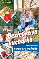 Bezlepková kuchařka nejen pro babičky, Krajčíková Kamila