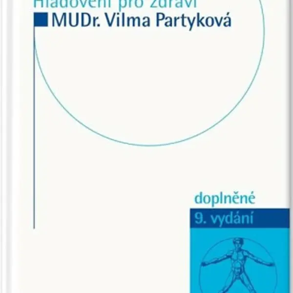 Hladovění pro zdraví - Vilma Partyková