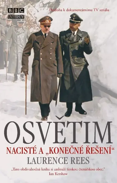Osvětim  - Laurence Rees