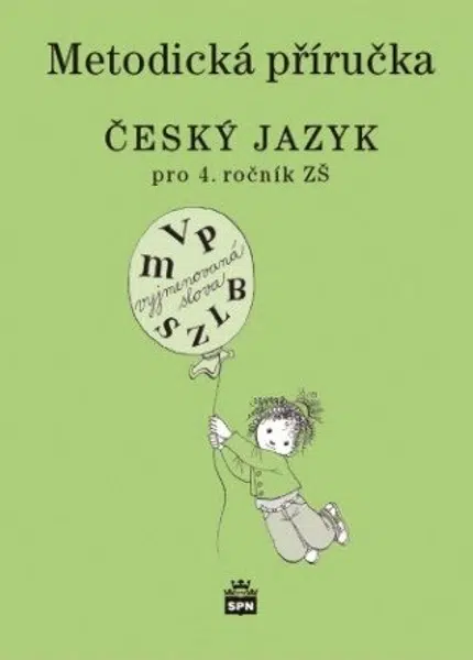 Český jazyk pro 4. r. ZŠ, metodická příručka - Martina Šmejkalová